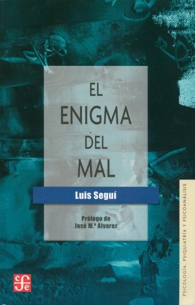 Libro: El enigma del mal - Autor: Luis Seguí - Isbn: 9788437507620