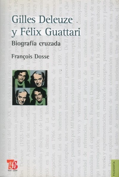 Libro: Gilles deleuze y félix guattari. Biografía cruzada - Autor: Francois Dosse - Isbn: 9789505578252