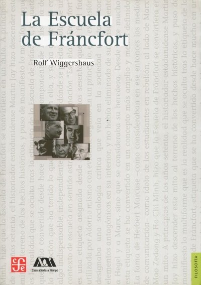 Libro: La escuela de fráncfort - Autor: Rolf Wiggershaus - Isbn: 9786071601209
