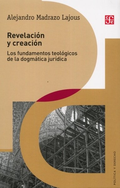 Libro: Revelación y creación - Autor: Alejandro Madrazo Lajous - Isbn: 9789588249087