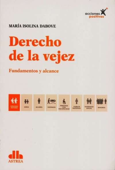 Libro: Derecho de la vejez - Autor: María Isolina Dabove - Isbn: 9789877062496