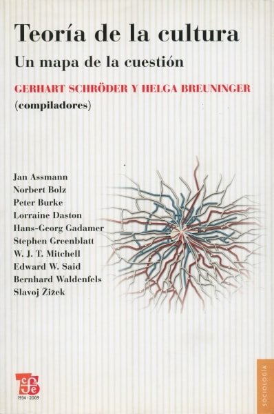 Libro: Teoría de la cultura. Un mapa de la cuestión - Autor: Gerhart Schroder - Isbn: 9789505578238