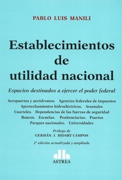Libro: Establecimientos de utilidad nacional - Autor: Pablo Luis Manili - Isbn: 9789877062076