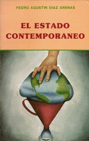 Libro: El estado contemporáneo - Autor: Pedro Agustín Díaz Arenas - Isbn: BUH0411