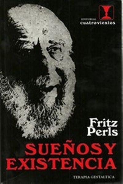Libro: Sueños y existencia terapia gestaltica - Autor: Fritz Perls - Isbn: 9788489333048