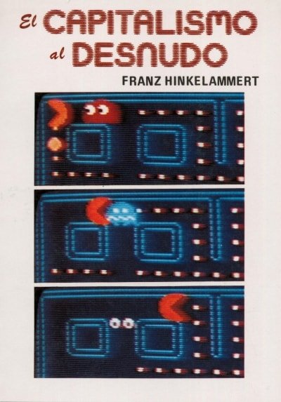 Libro: El capitalismo al desnudo - Autor: Franz Hinkelammert - Isbn: 9589023606