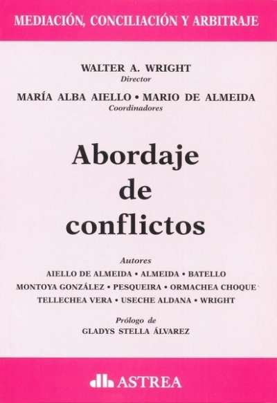 Abordaje de conflictos - Silvio J. Battello - 9789877061109
