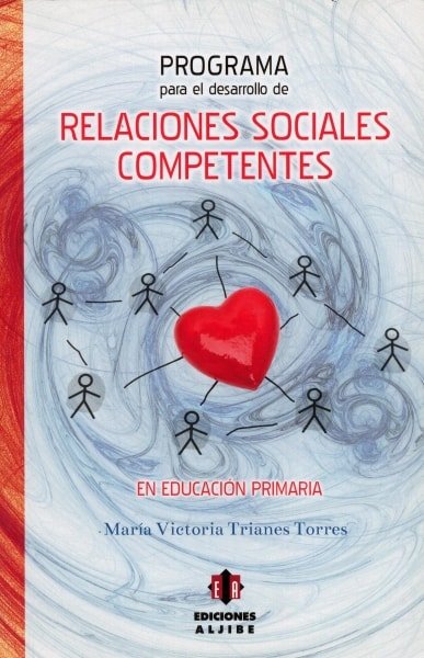 Libro: Programa para el desarrollo de relaciones sociales competentes en educación primaria