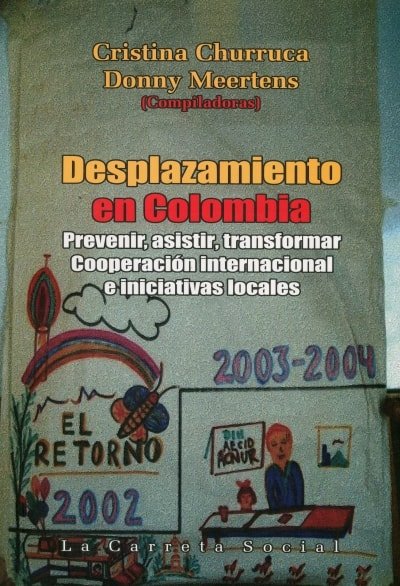 Libro: Desplazamiento en Colombia - Autor: Cristina Churruca - Isbn: 9789588427485