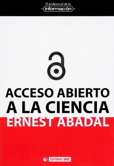 Libro: Acceso abierto a la ciencia - Autor: Ernest Abadal - Isbn: 9788497885485