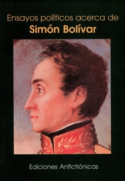 Libro: Ensayos políticos acerca de simón bolivar - Autor: Varios - Isbn: NoTiene