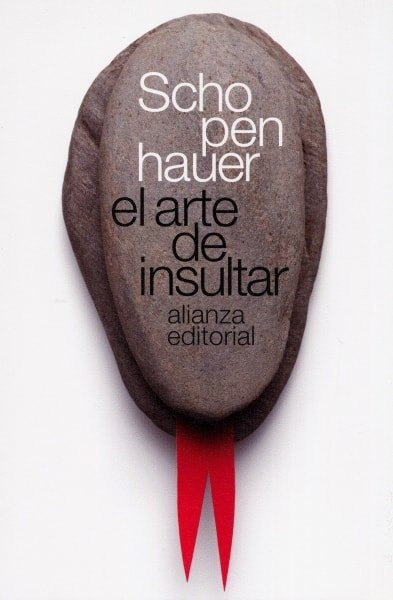 Libro: El arte de insultar - Autor: Arthur Schopenhauer - Isbn: 9788420643328