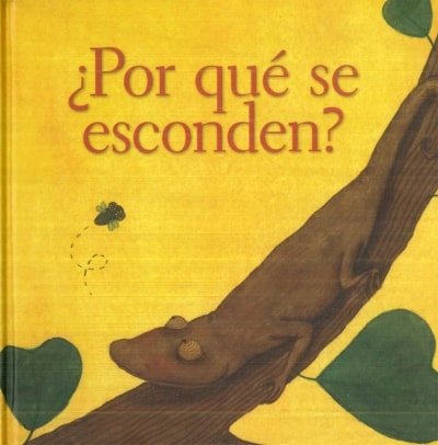 Libro: ¿Por qué se esconden? - Autor: María Emilia Beyer - Isbn: 9789681685294
