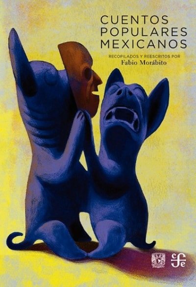 Libro: Cuentos populares mexicanos - Autor: Varios - Isbn: 9786071623898