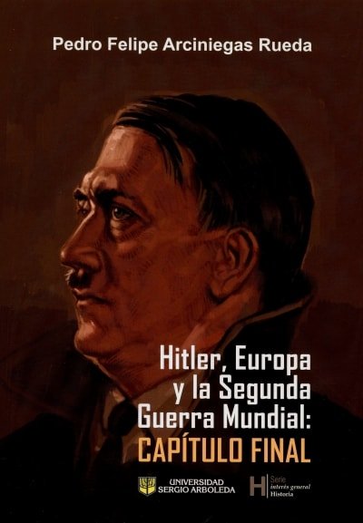 Libro: Hitler, europa y la segunda guerra mundial: capítulo final