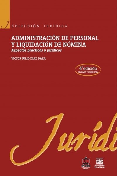 Libro: Administración de personal y liquidación de nómina | Autor: Víctor Julio Díaz Daza | Isbn: 9789587411584