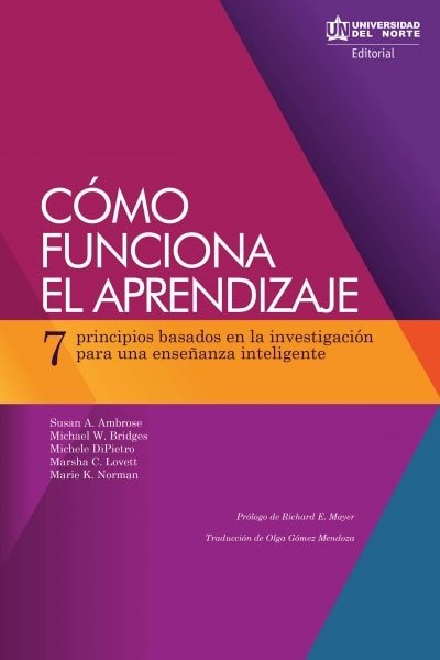 Libro: Cómo funciona el aprendizaje | Autor: Susan A. Ambrose | Isbn: 9789587419593