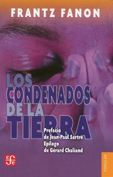 Libro: Los condenados de la tierra | Autor: Frantz Fanon | Isbn: 9789505577194