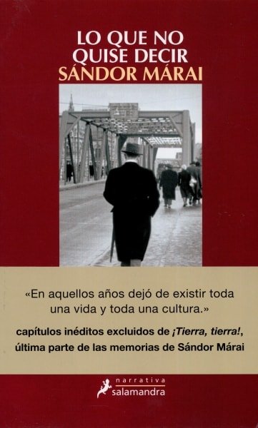 Libro: Lo que no quise decir | Autor: Sándor Márai | Isbn: 9788498386783