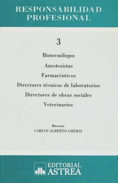 Libro: Responsabilidad profesional n° 3 | Autor: Carlos Alberto Ghersi | Isbn: 9505084595