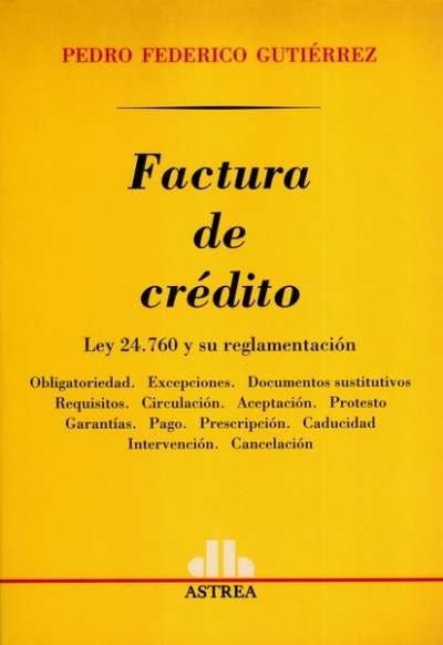 Libro: Factura de crédito | Autor: Pedro Federico Gutiérrez | Isbn: 9505084919