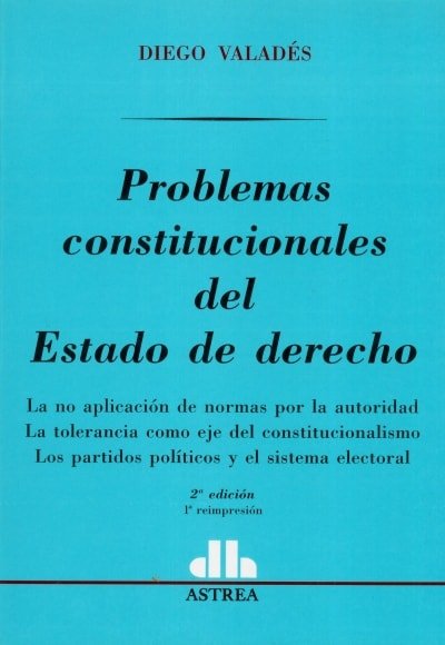 Libro: Problemas constitucionales del estado de derecho | Autor: Diego Valadés | Isbn: 9505086741