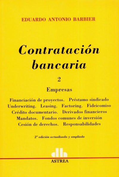 Libro: Contratación bancaria 2 | Autor: Eduardo Antonio Barbier | Isbn: 9789505087563