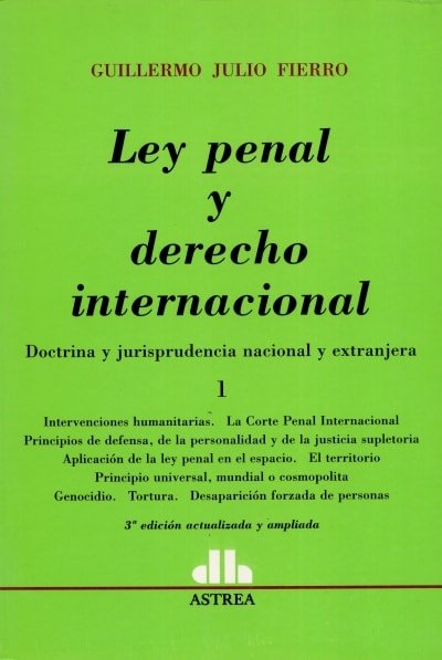 Libro: Ley penal y derecho internacional tomo I - II | Autor: Guillermo Julio Fierro | Isbn: 9789505087921