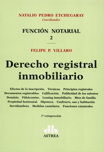 Libro: Derecho registral inmobiliario | Autor: Natalio Pedro Etchegaray | Isbn: 9789505089000