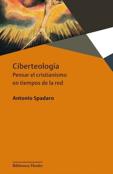 Libro: Cibertología | Autor: Antonio Spadaro | Isbn: 9788425432712