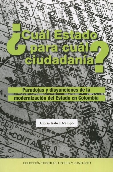 Libro: ¿Cuál Estado para cuál ciudadanía? | Autor: Gloria Isabel Ocampo | Isbn: 9789586442350