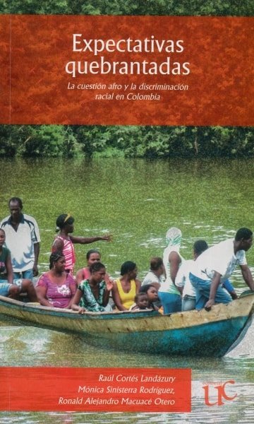 Libro: Expectativas quebrantadas | Autor: Raúl Cortés Landázury | Isbn: 9789587322989