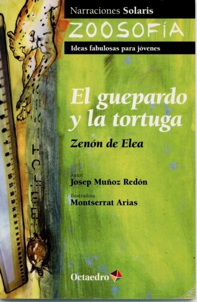 Libro: El guepardo y la tortuga. Zenón de Elea | Autor: Josep Muñoz Redón | Isbn: 9788499212821