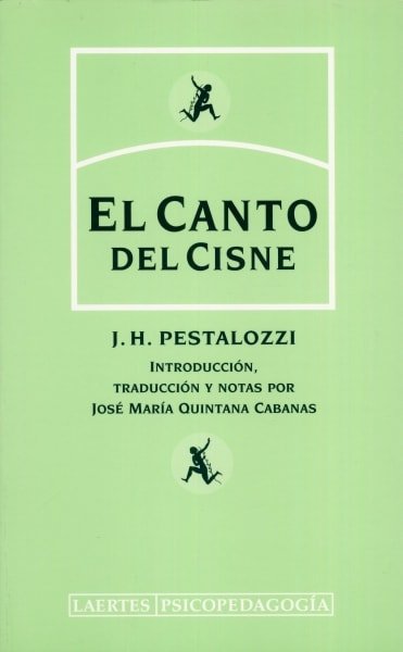 Libro: El canto del cisne | Autor: Johann Heinrich Pestalozzi | Isbn: 8475845037