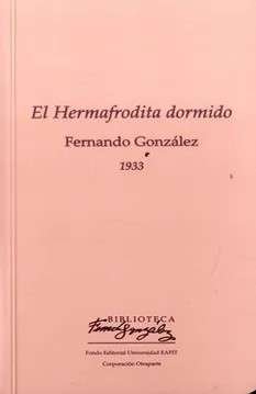 Libro: El Hermafrodita Dormido | Autor: Fernando González Ochoa | Isbn: 9789587203684