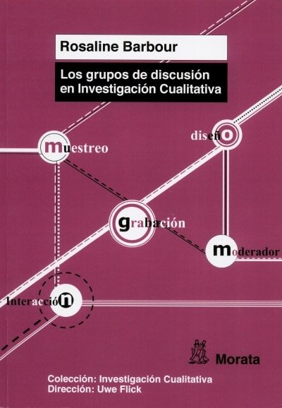 Libro: Los grupos de discusión en Investigación Cualitativa | Autor: Rosaline Barbour | Isbn: 9788471127310