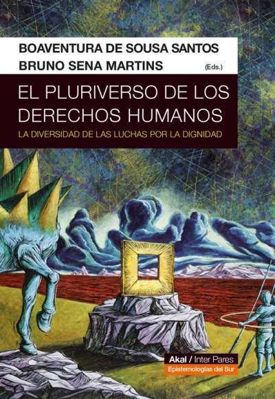Libro: El pluriuniverso de los derechos humanos | Autor: Boaventura de Sousa Santos | Isbn: 9786079818562