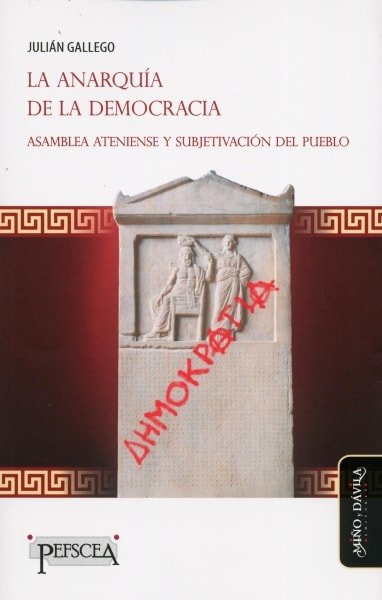 Libro: La anarquía de la democracia | Autor: Julián Gallego | Isbn: 9788416467853