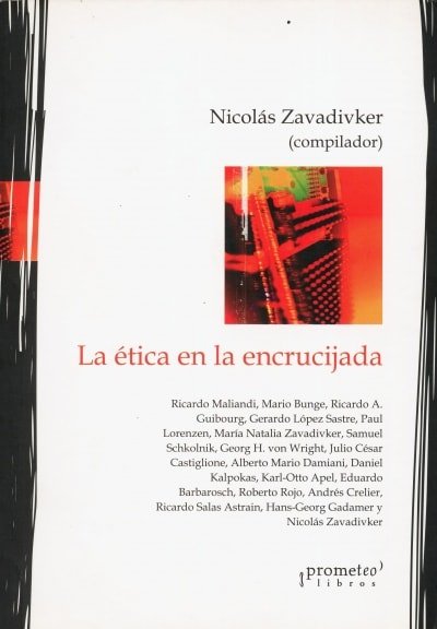 Libro: La ética en la encrucijada | Autor: Nicolás Zavadivker | Isbn: 9789875741935