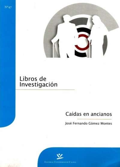 Libro: Caídas de ancianos | Autor: José Fernando Gómez Montes | Isbn: 9789587590357