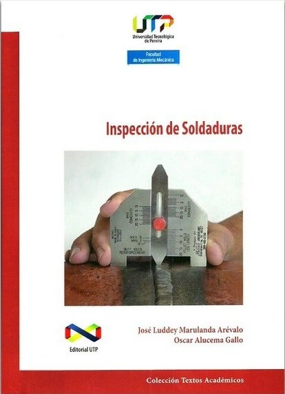 Inspección de soldaduras - Jose Luddey Marulanda Arevalo - 9789587221961