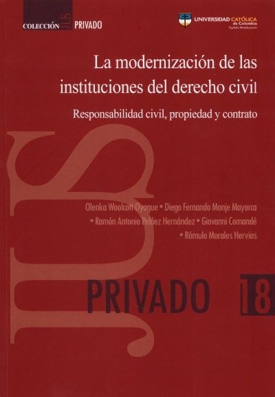 Libro: La modernización de las instituciones del derecho civil | Autor: Olenka Woolcott Oyague | Isbn: 9789585456556