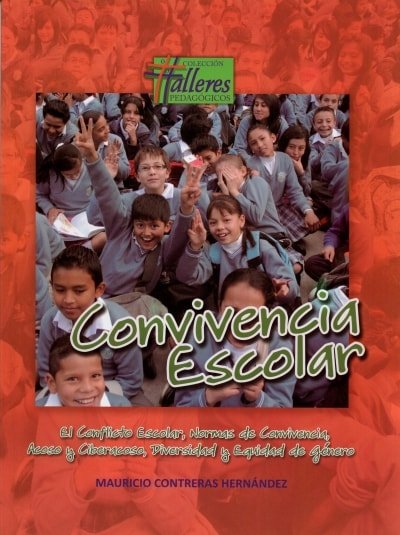 Libro: Convivencia Escolar | Autor: Mauricio Contreras Hernandez | Isbn: 9789585866539