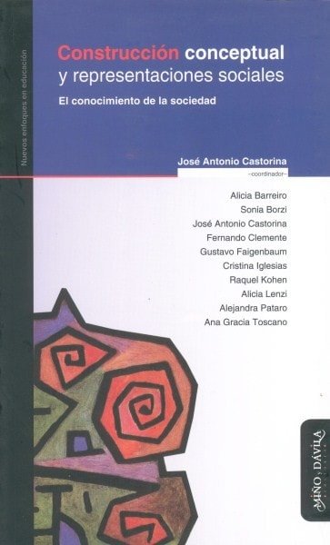 Construcción conceptual y representaciones sociales. El conocimiento en la sociedad - Alicia Barreiro - 9788495294807