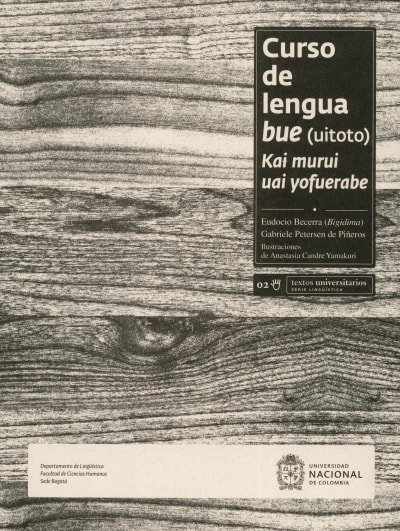 Libro: Curso de lengua bue (uitoto) | Autor: Eudocio Becerra | Isbn: 9789587611908
