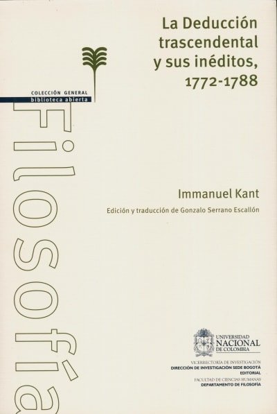 Libro: La deducción trascendental y sus inéditos 1772 - 1788 | Autor: Immanuel Kant | Isbn: 9789587619539