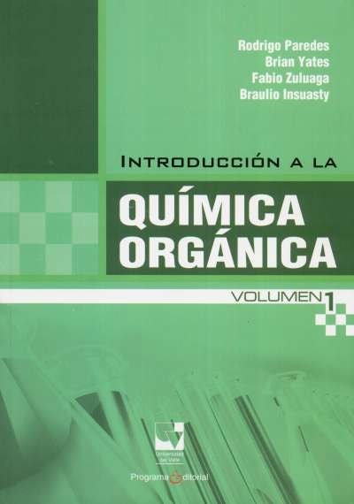 Libro: Introducción a la química orgánica | Autor: Rodrigo Paredes | Isbn: 9789586708913