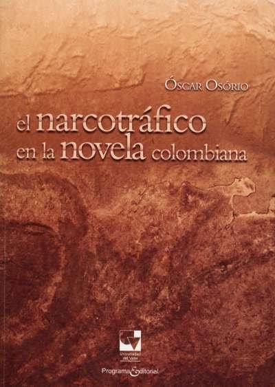Libro: El narcotráfico en la novela colombiana | Autor: Óscar Osorio | Isbn: 9789587651027