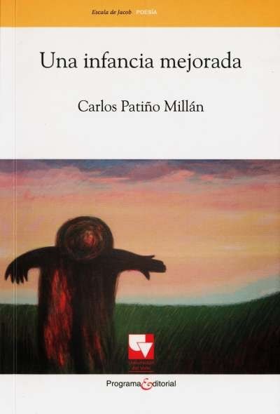 Libro: Una infancia mejorada | Autor: Carlos Patiño Millán | Isbn: 9789586708333