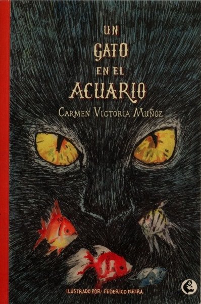 Libro: Un gato en el acuario | Autor: Carmen Victoria Muñoz | Isbn: 9789582011543
